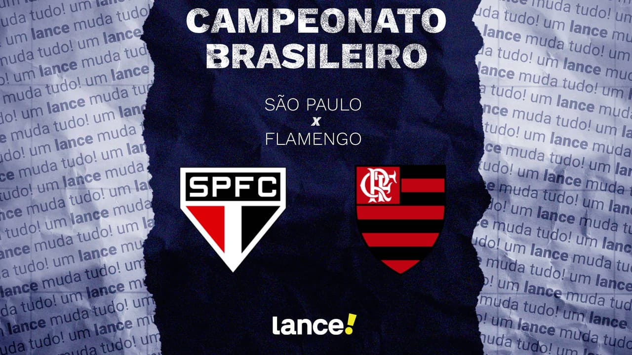 São Paulo e Flamengo em duelo decisivo: onde assistir ao vivo e escalações esperadas pelo Brasileirão