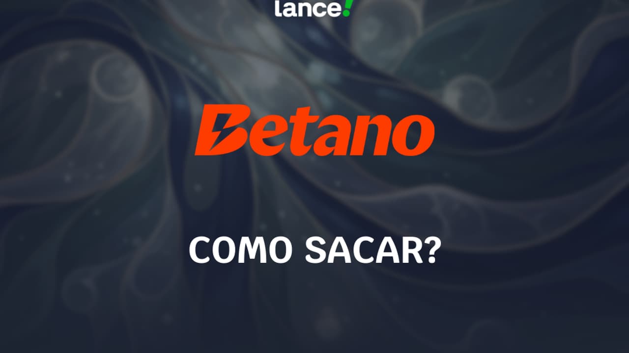 como-sacar-na-betano-saque-m-nimo-e-passo-a-passo-completo
