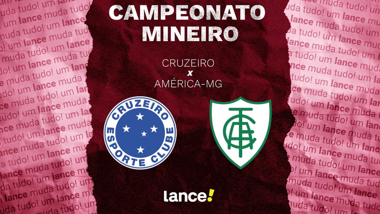 Cruzeiro x América-MG: onde assistir, horário e escalações do jogo pelo ...