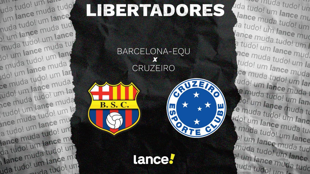 Libertadores em Foco: Barcelona-EQU Recebe Cruzeiro em Confronto Decisivo - Horário, Onde Assistir e Escalações