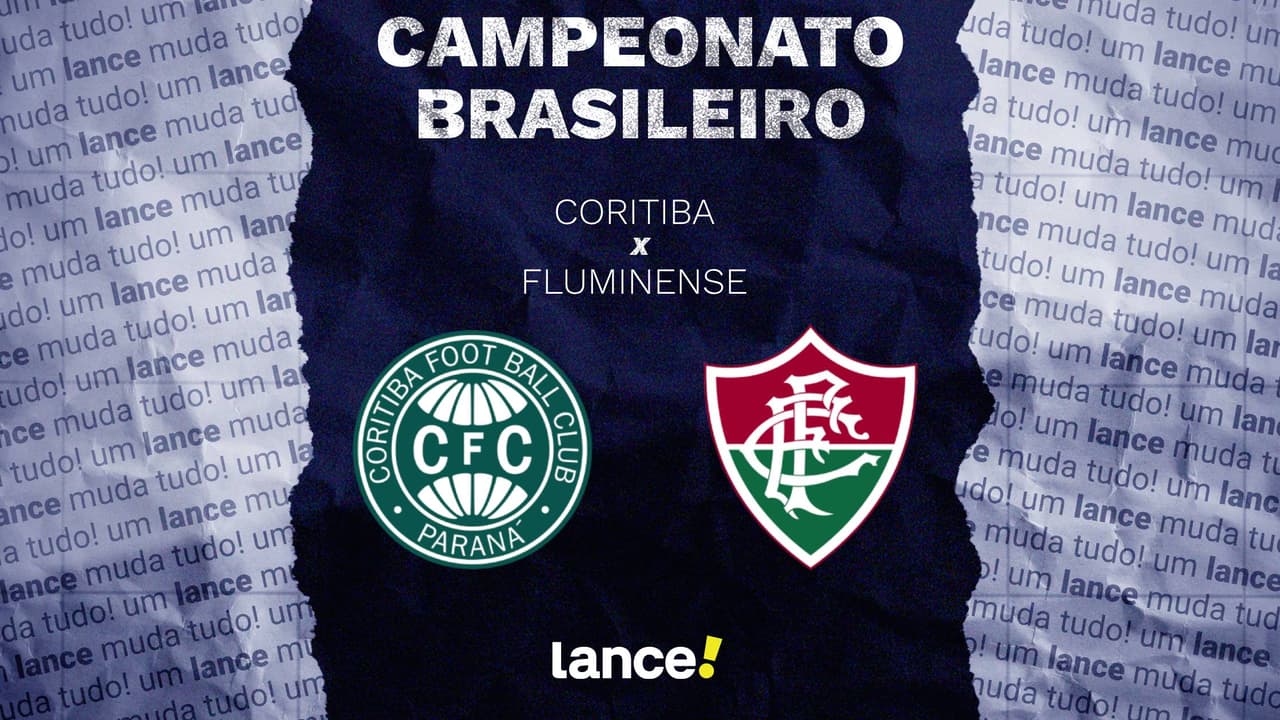 Coritiba x Fluminense: onde assistir, horário e escalações do jogo pelo Brasileirão