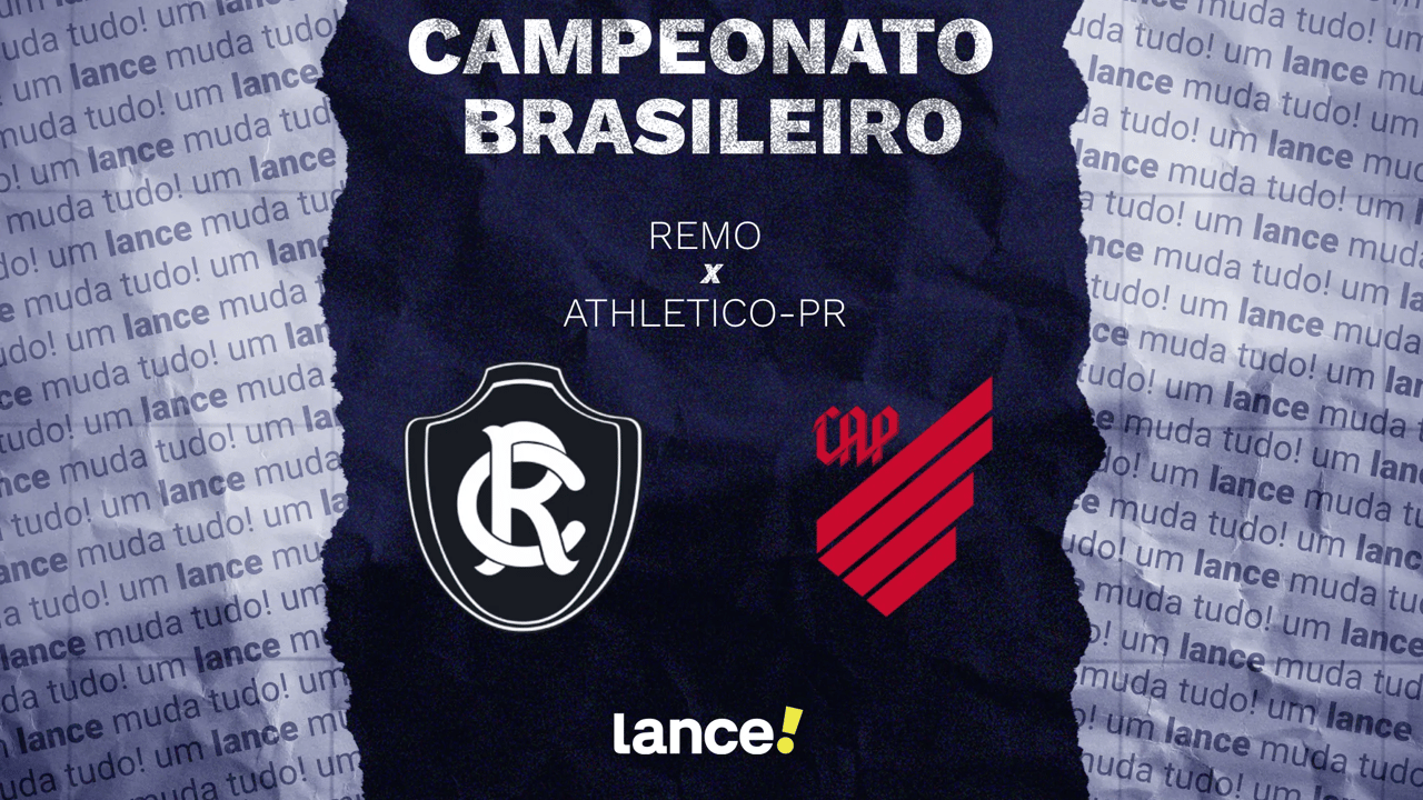 Remo e Athletico-PR: onde assistir, horário e prováveis escalações do confronto pelo Brasileirão