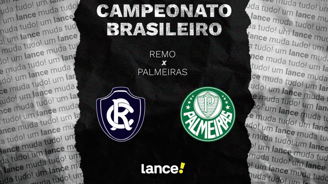 Remo x Palmeiras: onde assistir e escalações do jogo pelo Brasileirão
