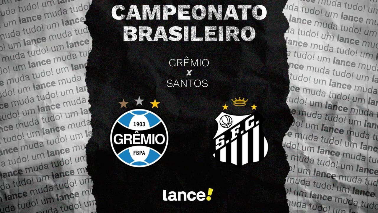 Grêmio x Santos: onde assistir, horário e escalações do jogo pelo ...