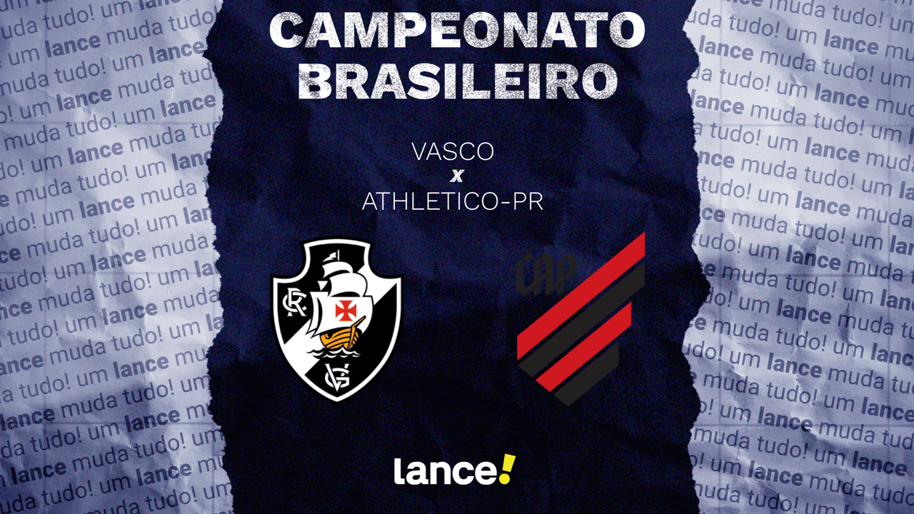 Vasco x Athletico-PR: onde assistir, horário e prováveis escalações do jogo pelo Brasileirão