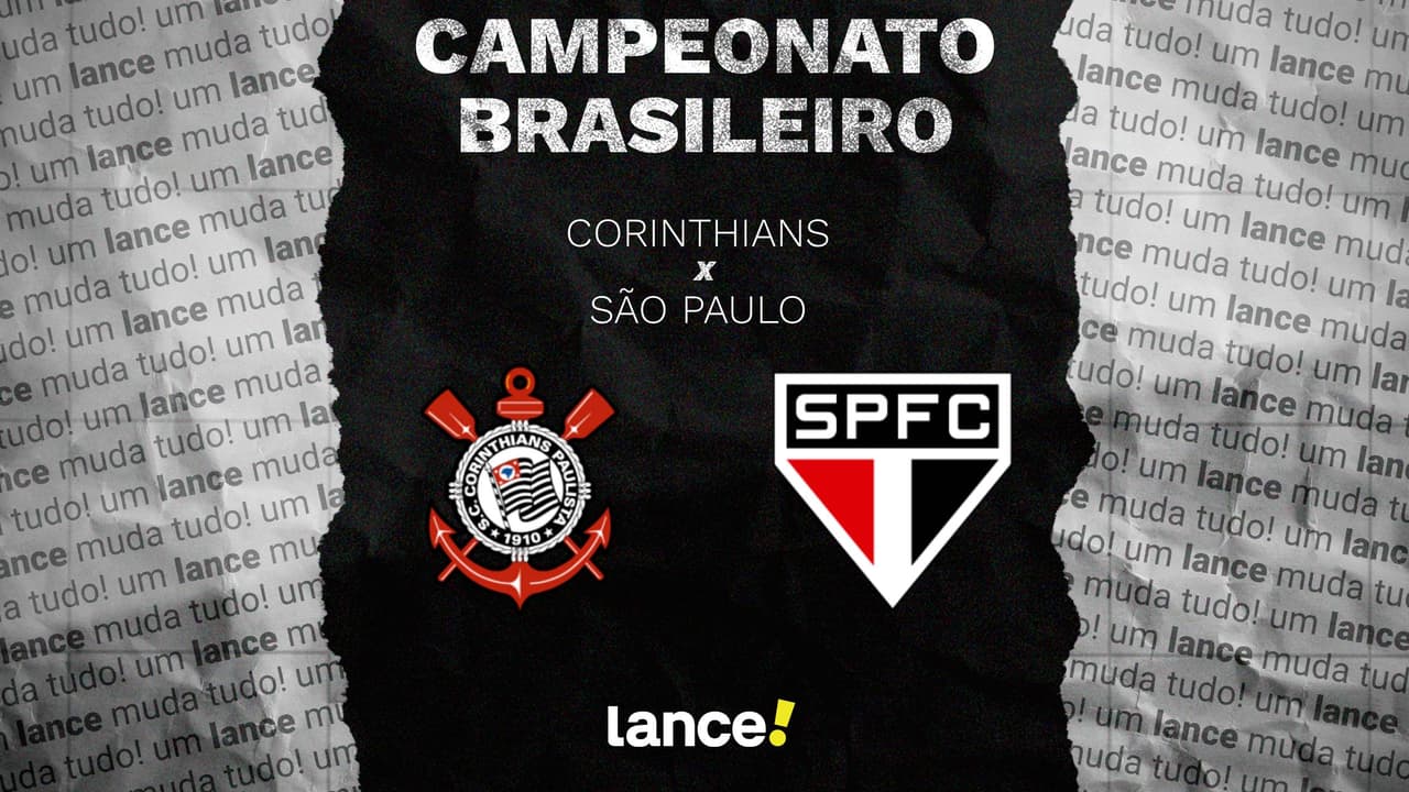 Corinthians x São Paulo: onde assistir ao vivo e escalações do jogo pelo Brasileirão