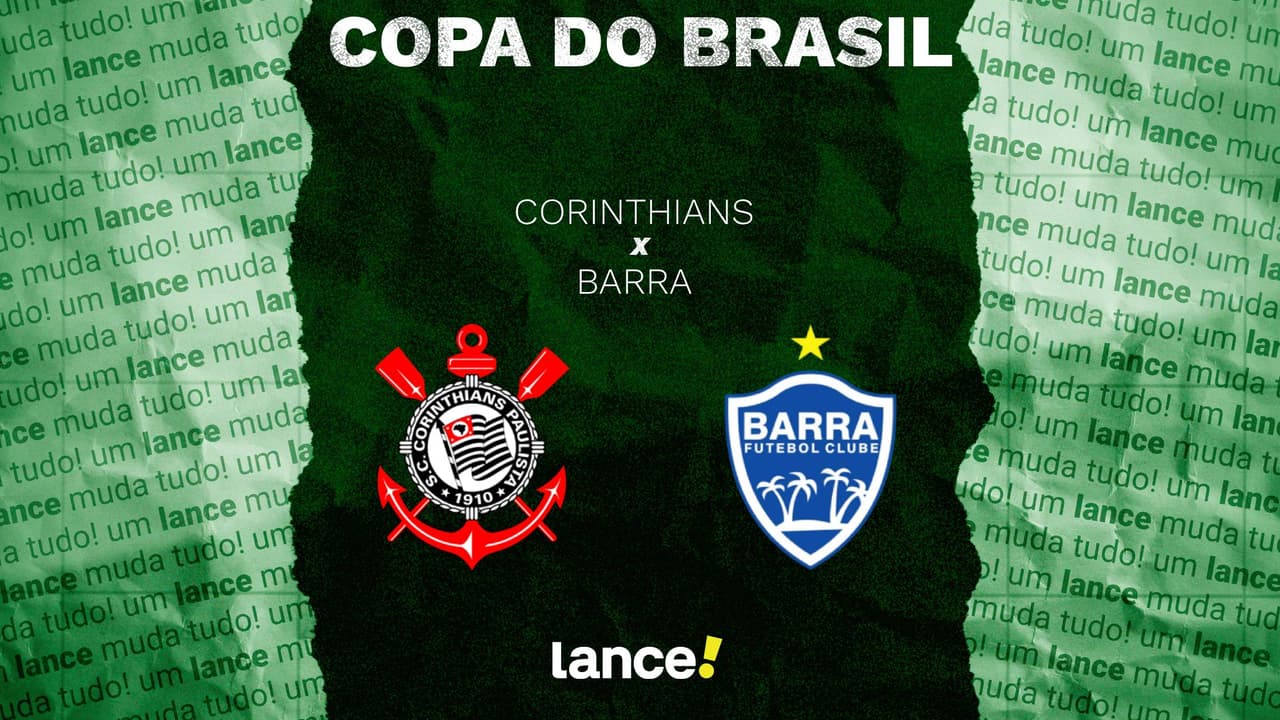 Corinthians x Barra: Timão busca classificação na Copa do Brasil com escalações e transmissão confirmadas — Futebol