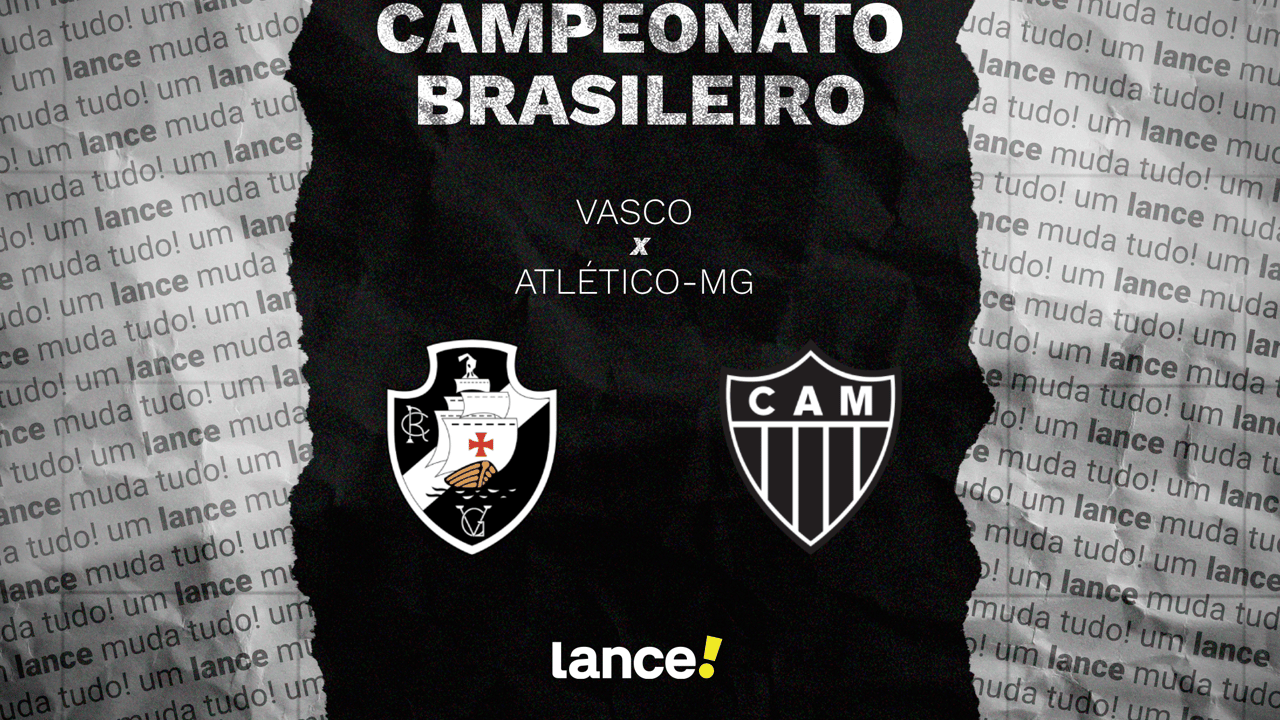 Vasco x Atlético-MG: onde assistir e escalações do jogo pelo Brasileirão