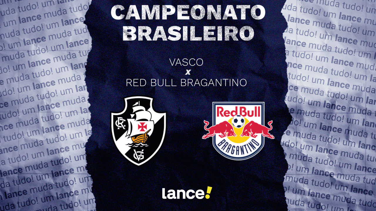Vasco x RB Bragantino: onde assistir e prováveis escalações do jogo pelo Brasileirão
