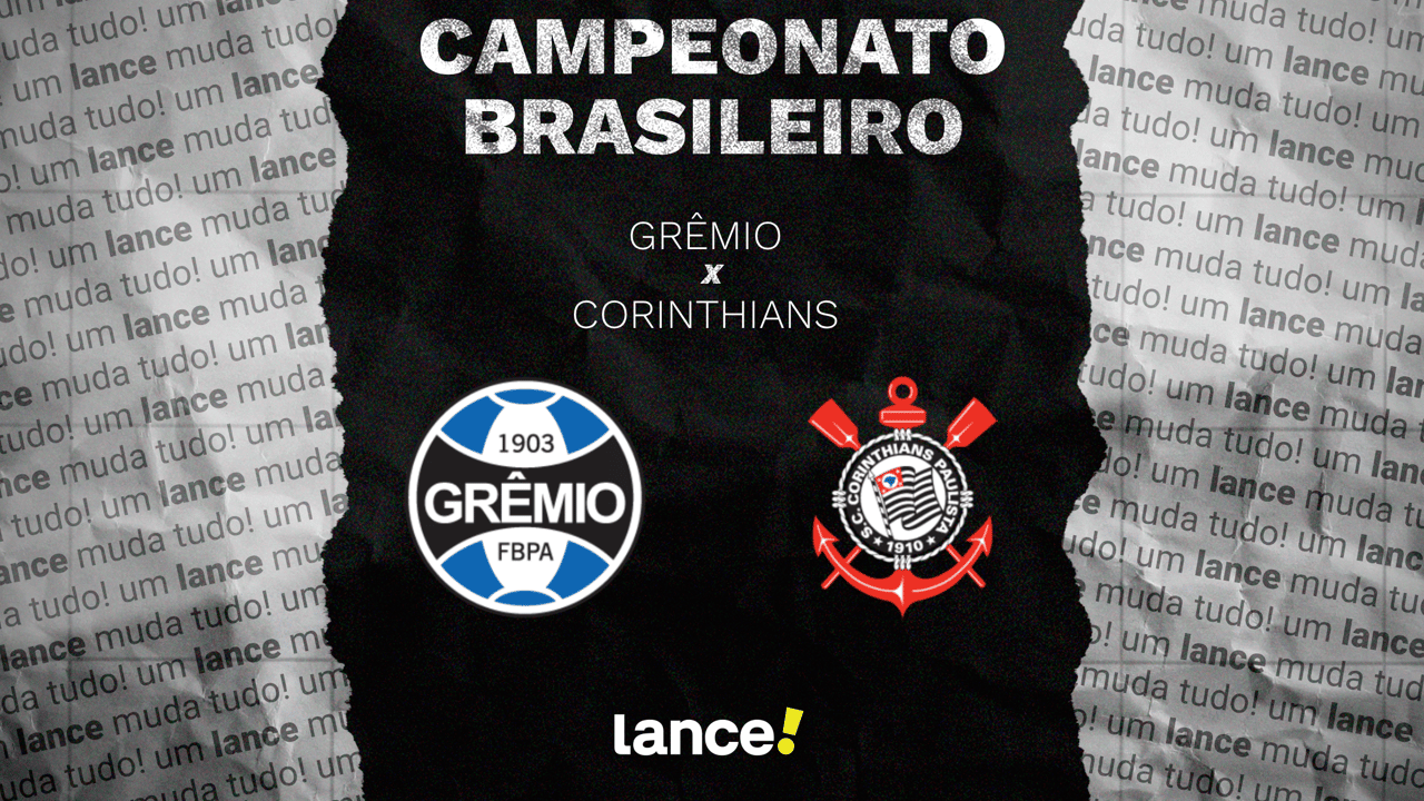 Grêmio x Corinthians: onde assistir e prováveis escalações do jogo pelo Brasileirão
