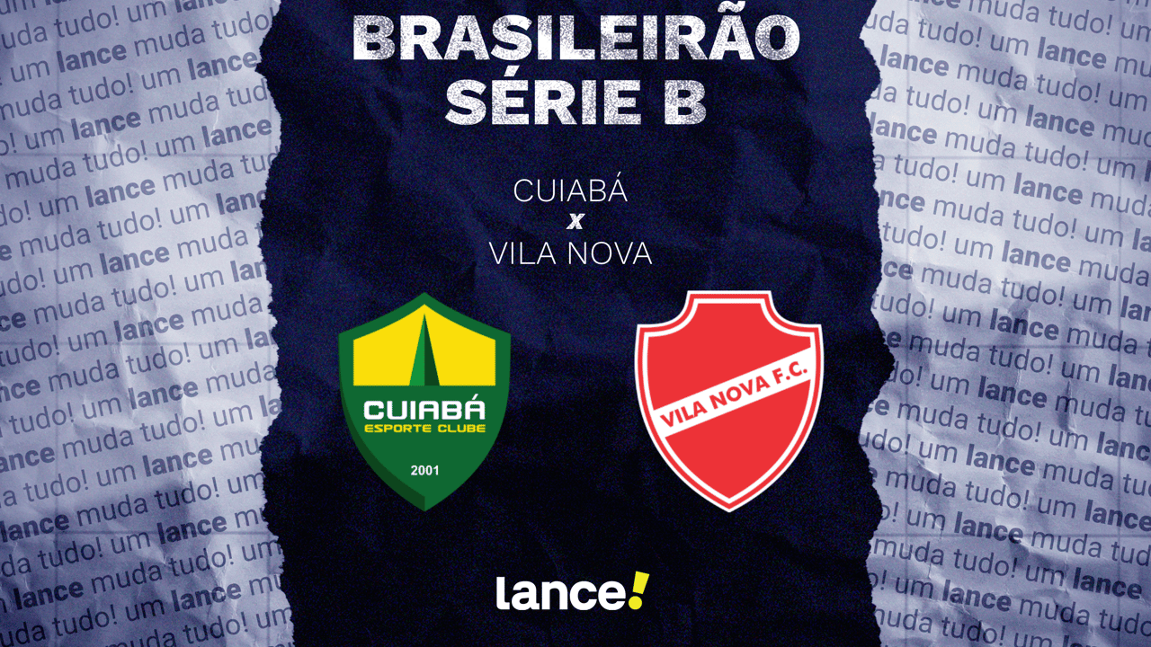 Cuiabá x Vila Nova: onde assistir ao jogo da Série B do Brasileirão