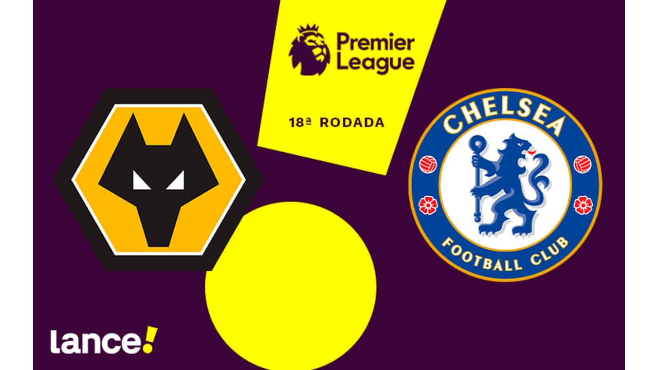 Wolverhampton x Chelsea: onde assistir e escalações do jogo pela Premier League - Portal G. Gospel