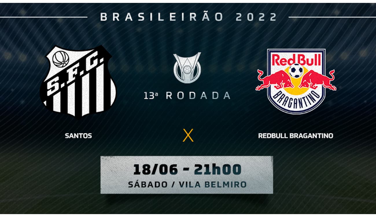 Santos x Bragantino: onde assistir ao vivo, escalações e horário do jogo  pelo Brasileirão