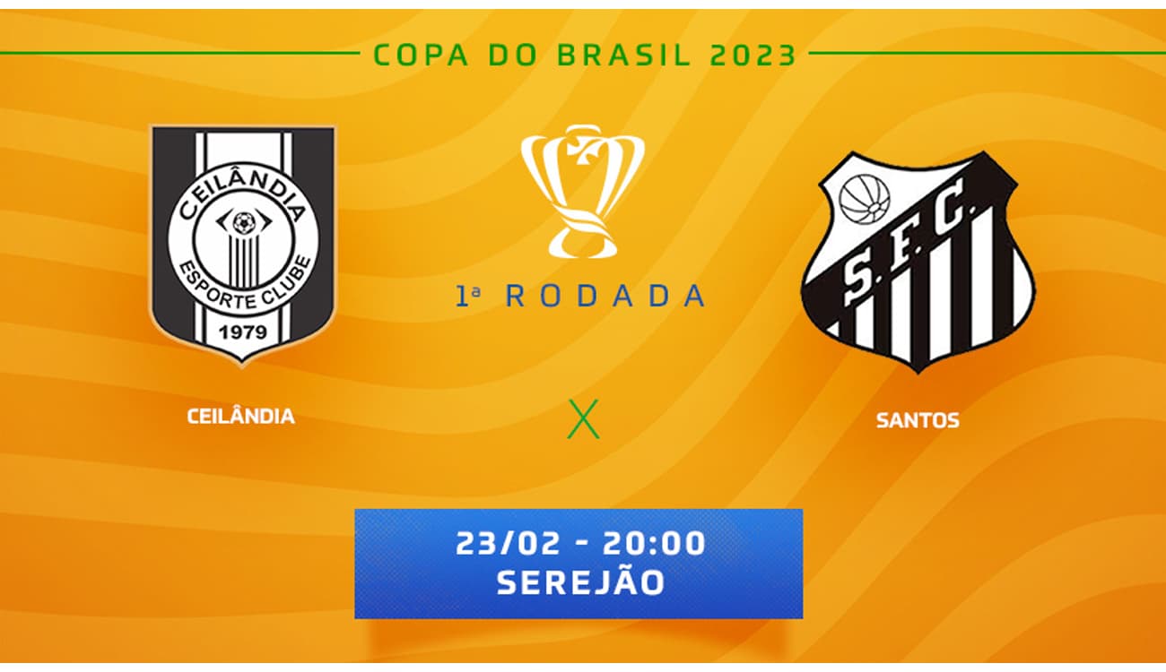 Ceilândia x Santos: onde assistir ao jogo válido pela Copa do Brasil