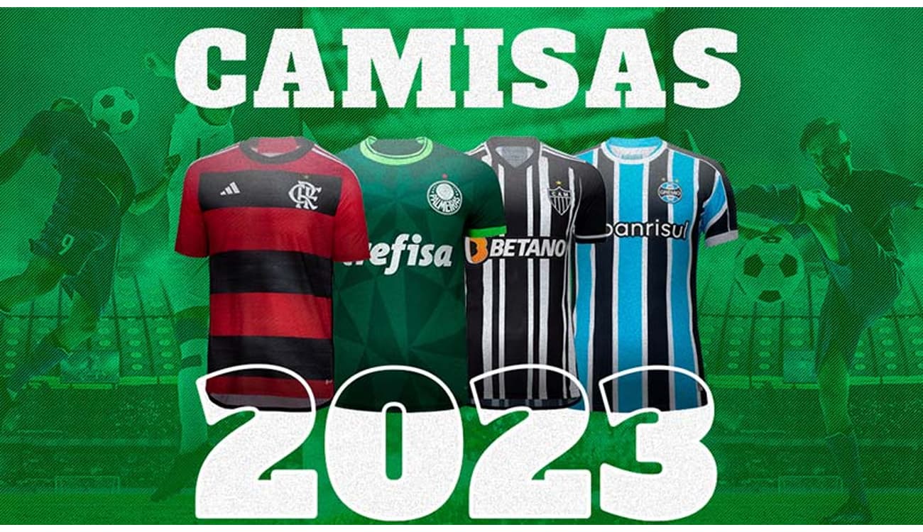 Camisas do Brasileirão de 2023: confira os patrocinadores, preços