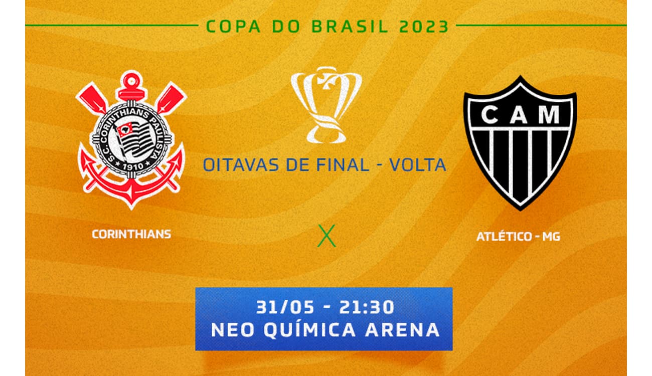 Jogo do Corinthians x Atlético-MG hoje dia 17/05 ao vivo, jogo de ida das  oitavas de final da Copa do Brasil 2023 – Norteclick