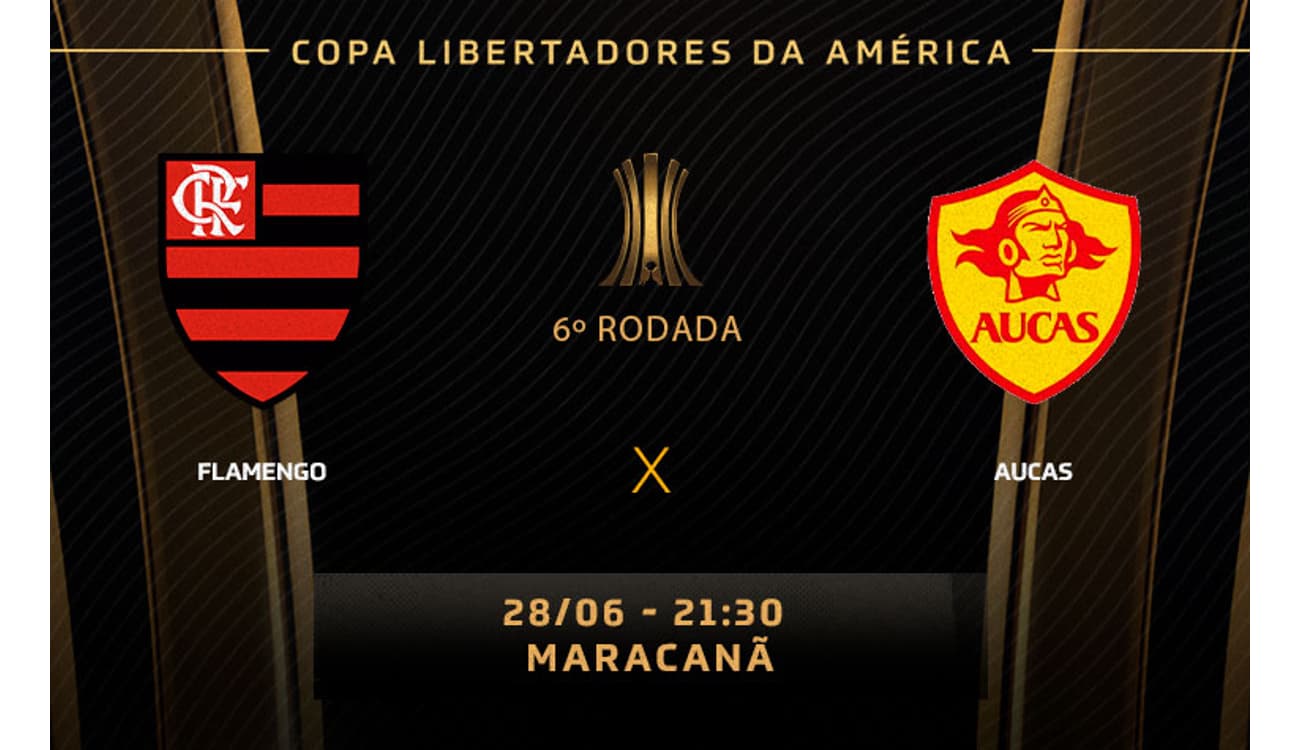 TEM JOGO DO FLAMENGO HOJE, QUARTA (28/06)? Vai passar na GLOBO? Veja  horário, escalações e onde assistir FLAMENGO X AUCAS AO VIVO