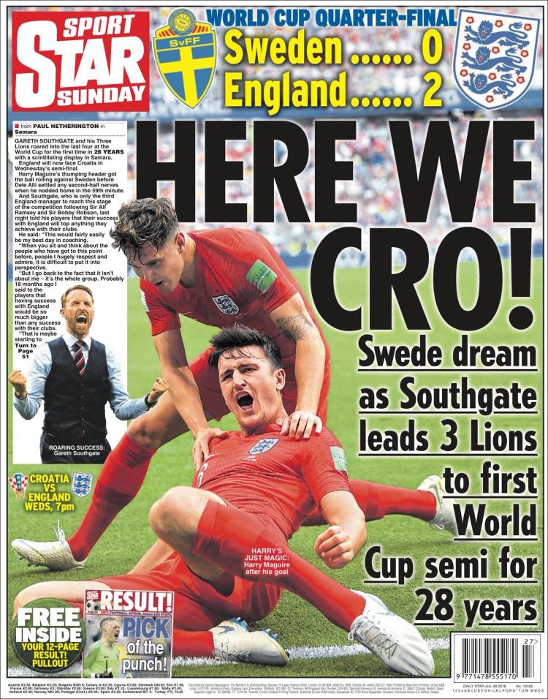 Os ingleses estão confiantes! O jornal Star Sport destacou a vitória dos Leões sobre a Suécia e lembra: 28 anos desde a última semifinal da Inglaterra.