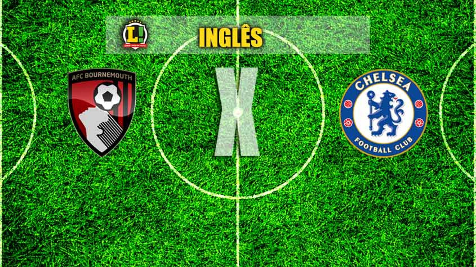 INGLÊS: Bournemouth x Chelsea