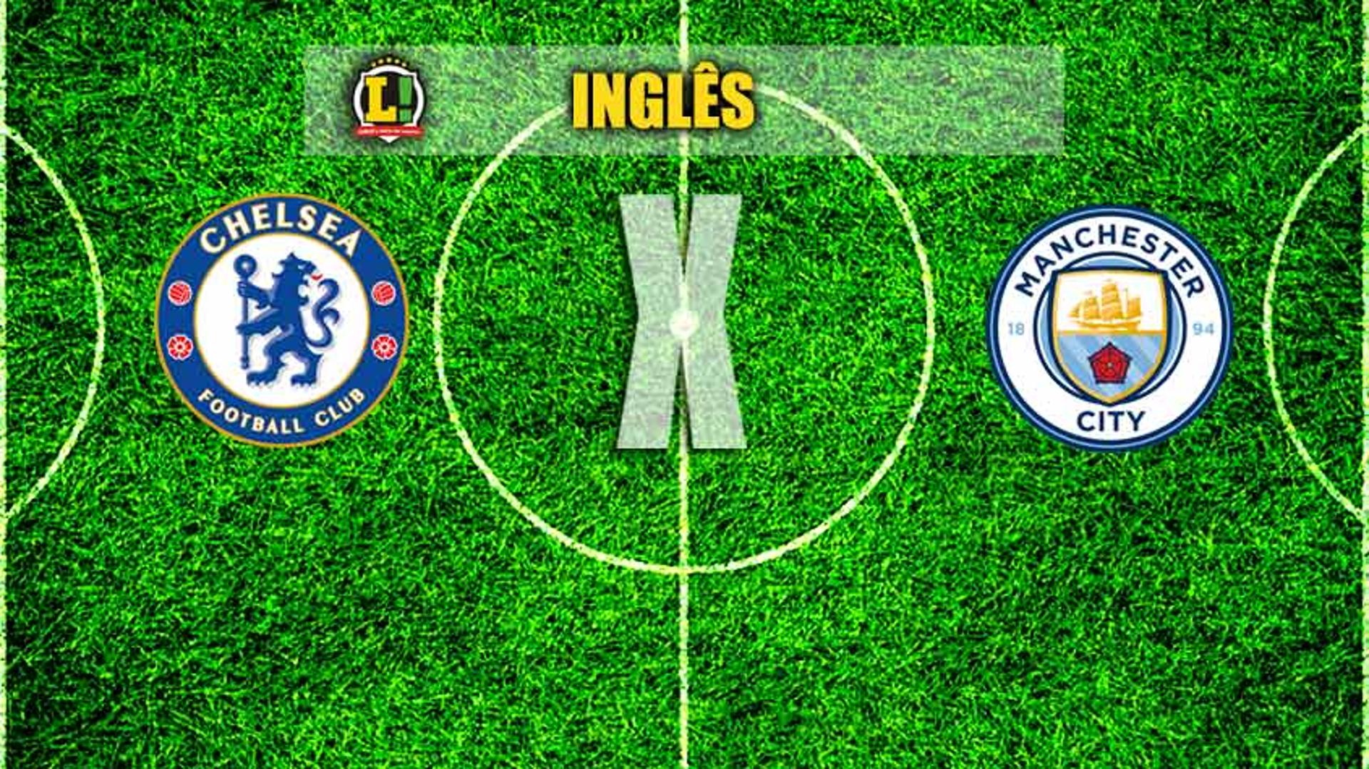 INGLÊS: Chelsea x Manchester City