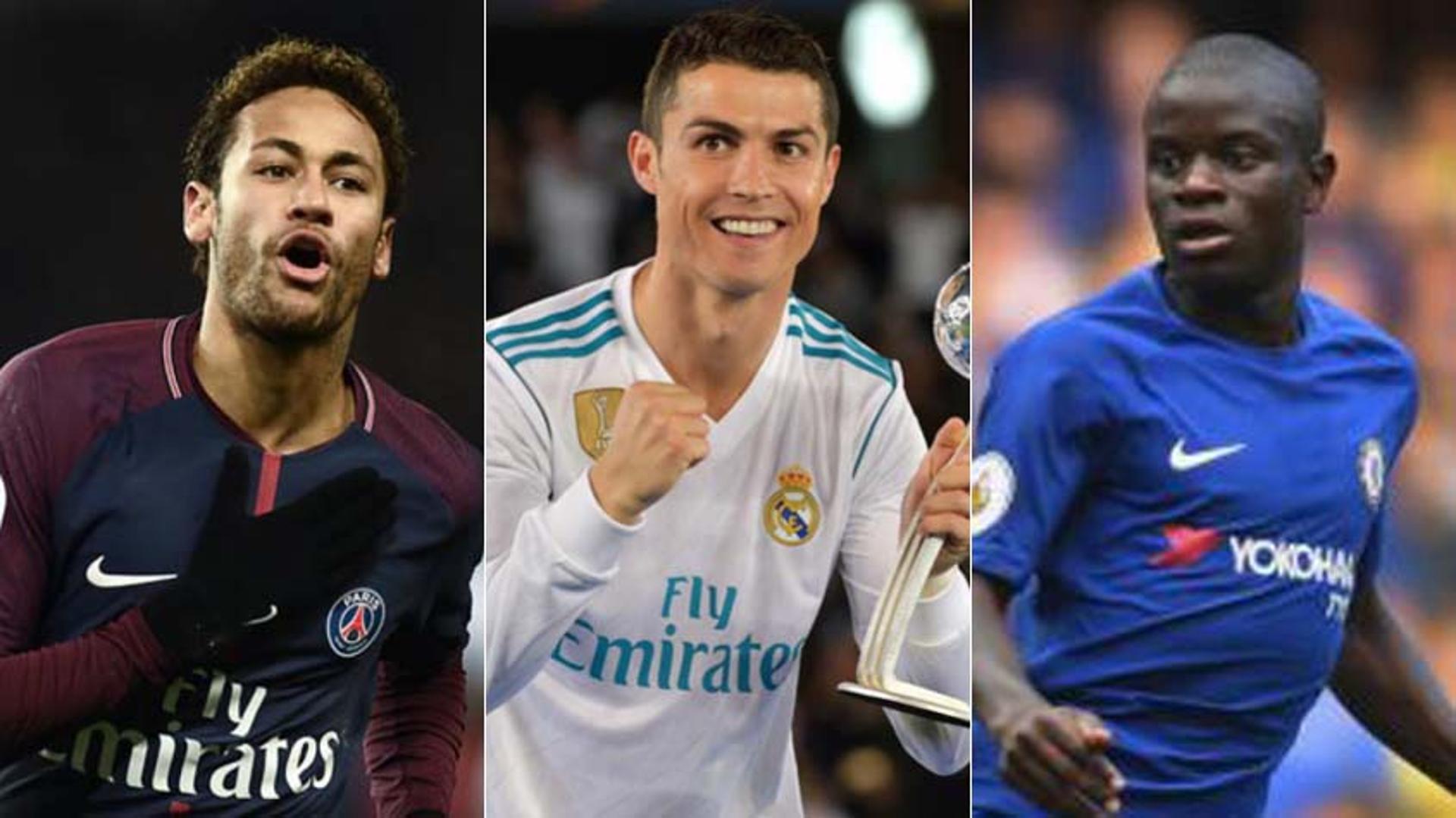 Neymar, Cristiano Ronaldo e Kanté: todos os nomes a seguir