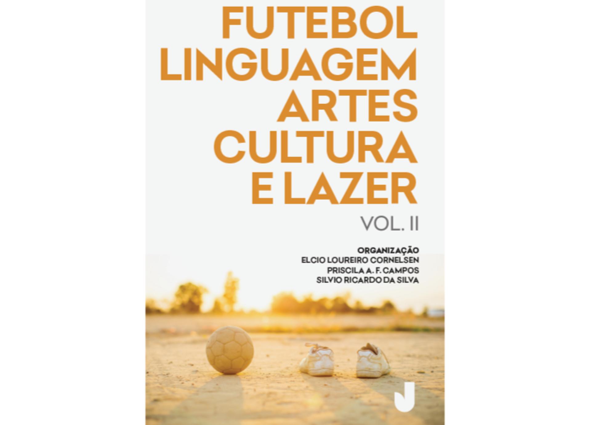 O futebol nas fronteiras: linguagem, artes, cultura e lazer