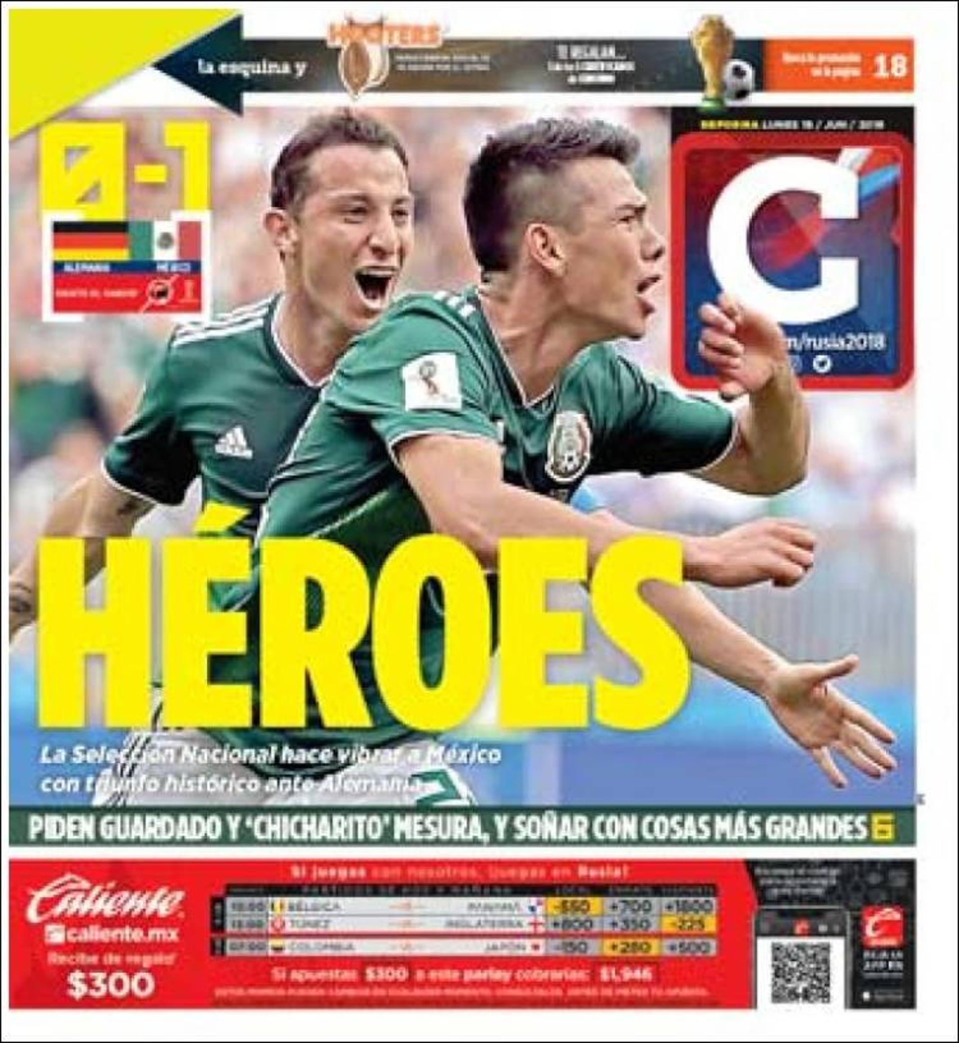 No México, os jogadores da seleção foram tratados como verdadeiros heróis da nação. Na capa do jornal Cancha, destaque total para a vitória sobre os alemães com a manchete 'Heróis'.