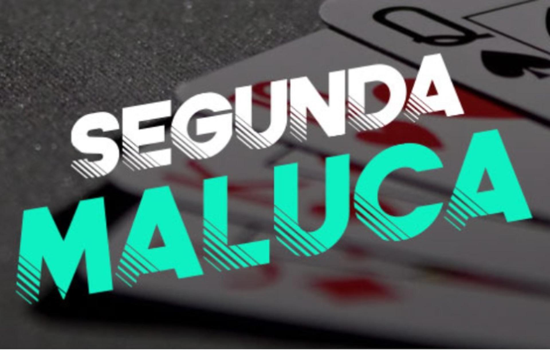 Segunda Maluca Bodog