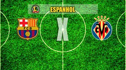 ESPANHOL: Barcelona x Villarreal