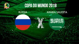 Rússia e Arábia Saudita fazem o jogo de abertura da Copa do Mundo