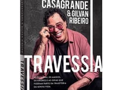 Casagrande lança biografia 'Travessia'