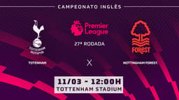 Chamada - Tottenham x Nottingham Forest