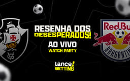 12_06_2023_watch_party_resenha_da_dos_desesperados_vasco_x_rb_bragantino_SITE-aspect-ratio-512-320