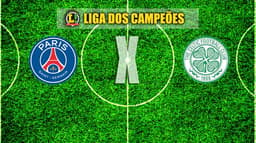 LIGA DOS CAMPEÕES: PSG x Celtic