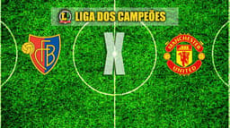 LIGA DOS CAMPEÕES: Basel x Manchester United