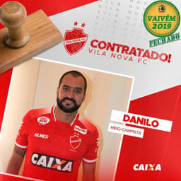 Danilo foi anunciado nesta segunda-feira como reforço do Vila Nova