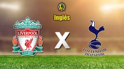 Apresentação Liverpool x Tottenham