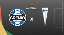 Apresentação LIBERTADORES: Grêmio x Universidad Católica