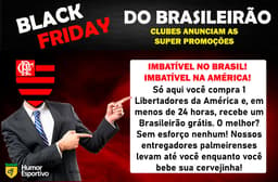 Black Friday do futebol: clubes anunciam suas promoções imperdíveis