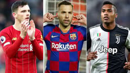 Montagem - Jordi Alba, Robertson e Alex Sandro