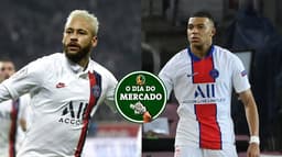 Dia do Mercado - Neymar e Mbappe