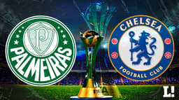 Palmeiras, Chelsea e a taça do mundial de clubes