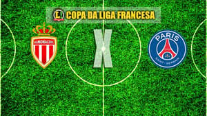 Monaco x PSG - Copa da Liga Francesa