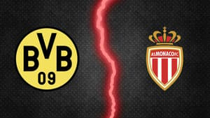 Borussia Dortmund x Monaco