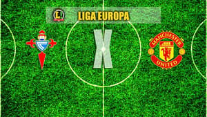 Celta de Vigo x Manchester United - Liga Europa