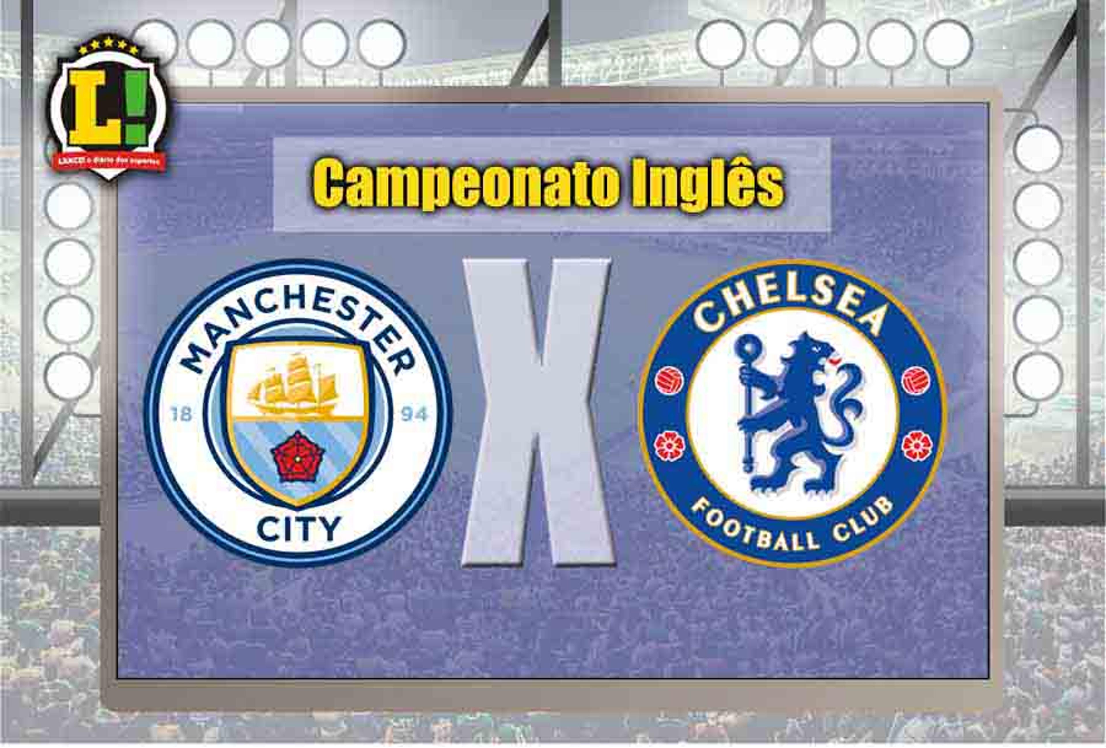 Manchester City e Chelsea fazem duelo pela liderança no Inglês