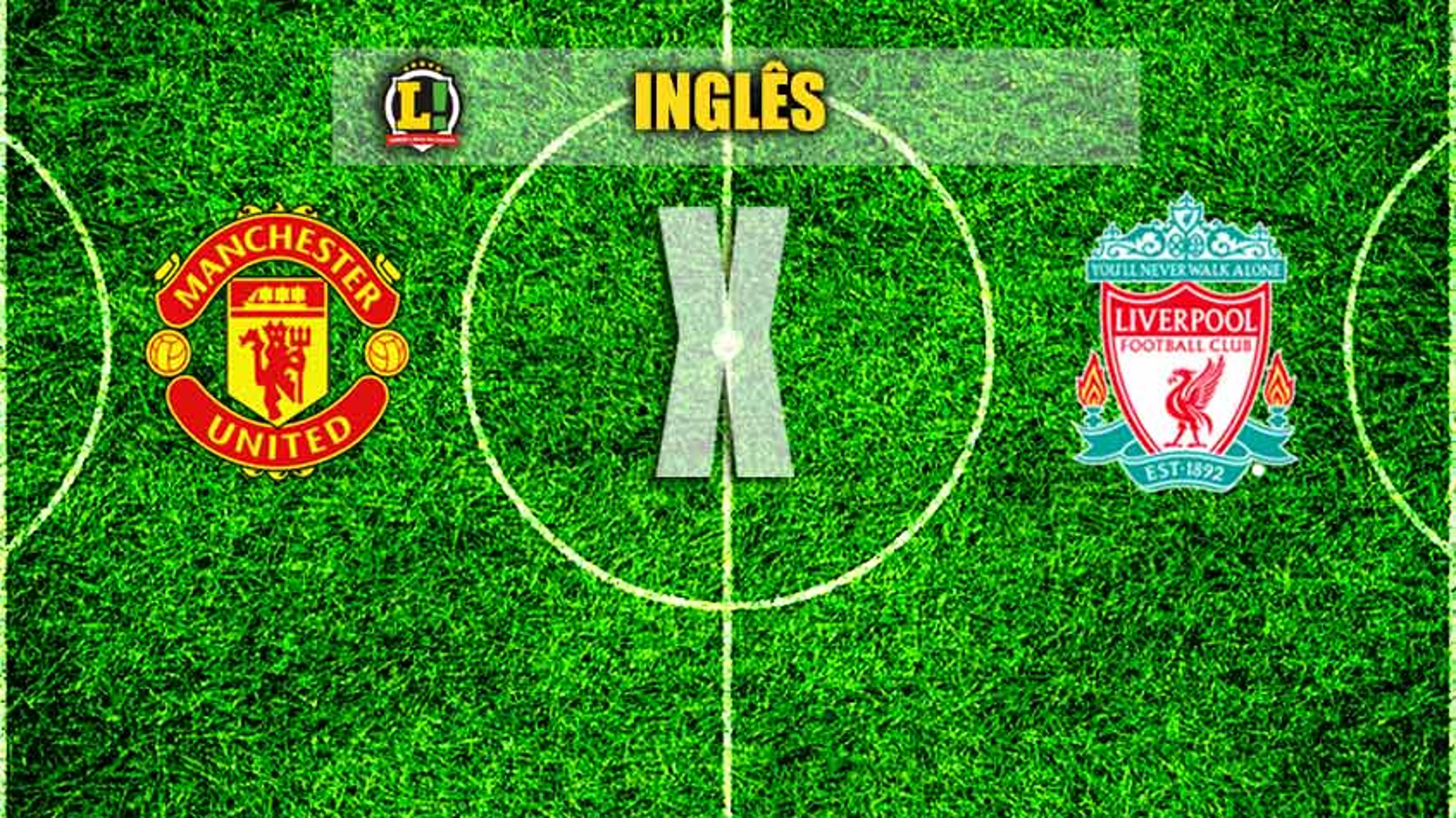 Vai ferver! United encara o Liverpool no maior clássico do futebol inglês