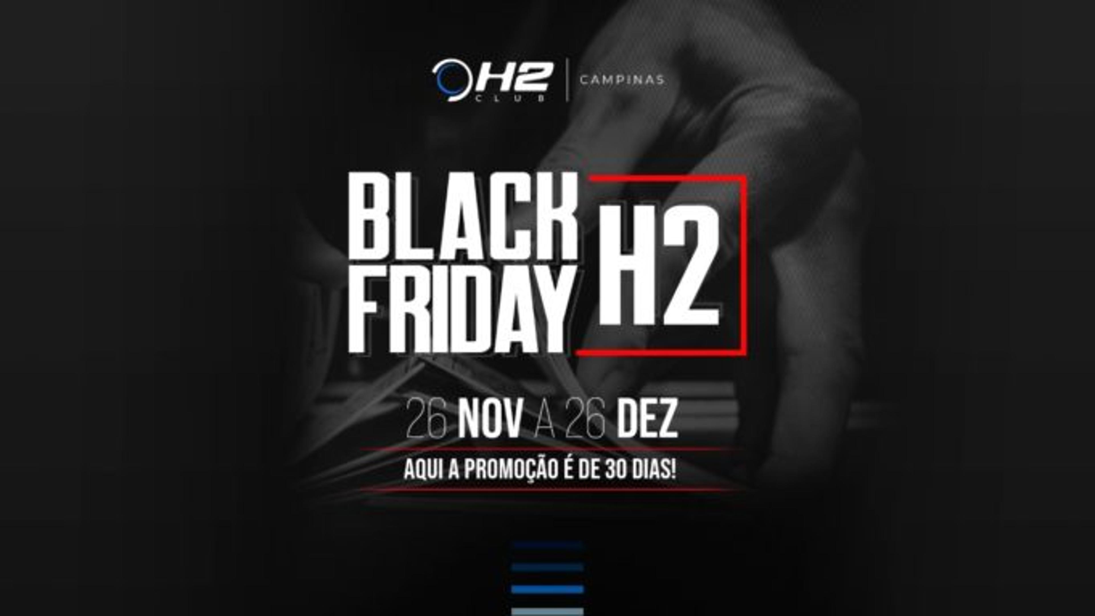 Promoção ‘Black Friday’ é novidade do fim de ano do H2 Club Campinas