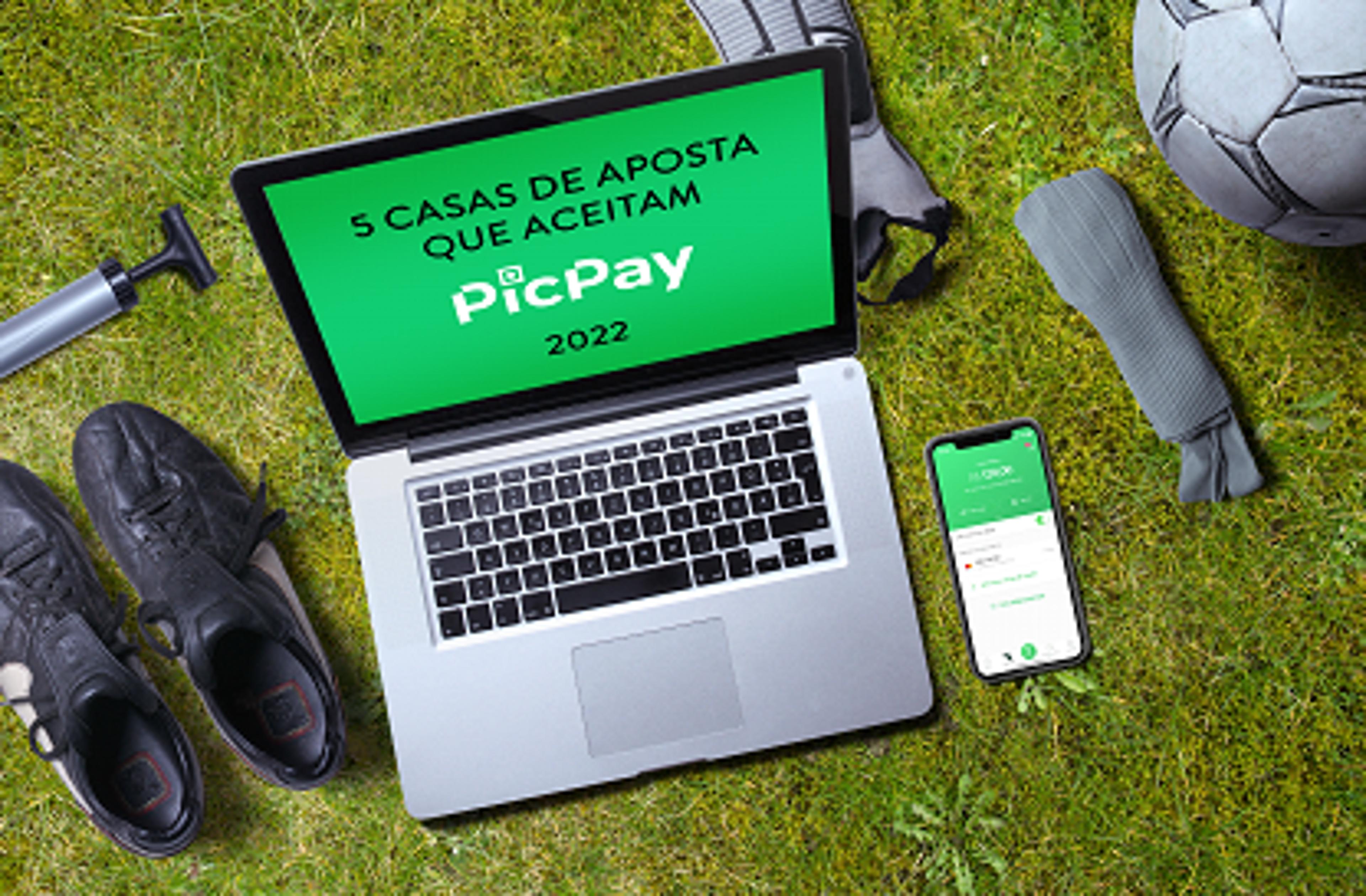 5 Casas de Aposta que Aceitam PICPAY 2022