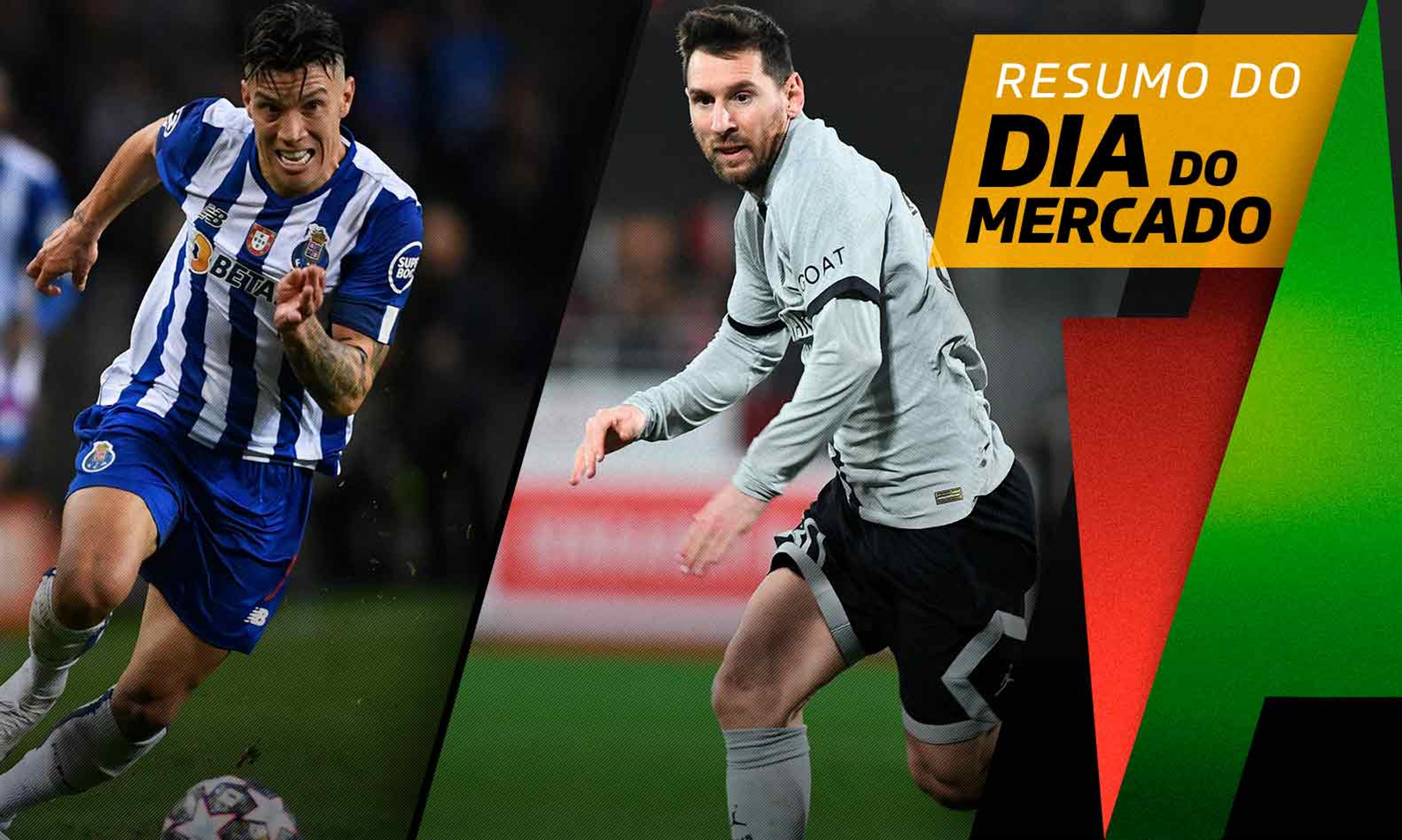 Flamengo avança por jogador do Porto, Messi e Cristiano Ronaldo podem ser rivais de novo… O Dia do Mercado!